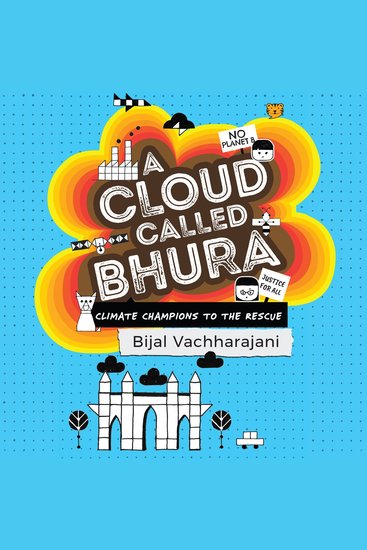 A Cloud Called Bhura - Climate Champions to the Rescue - cover