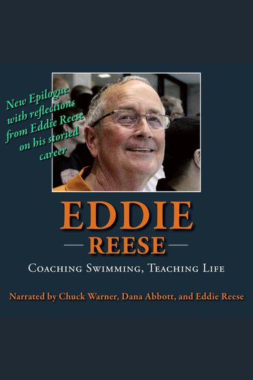 Eddie Reese: Coaching Swimming Teaching Life - cover
