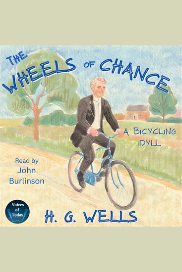 Wheels of Chance The: A Bicycling Idyll - cover