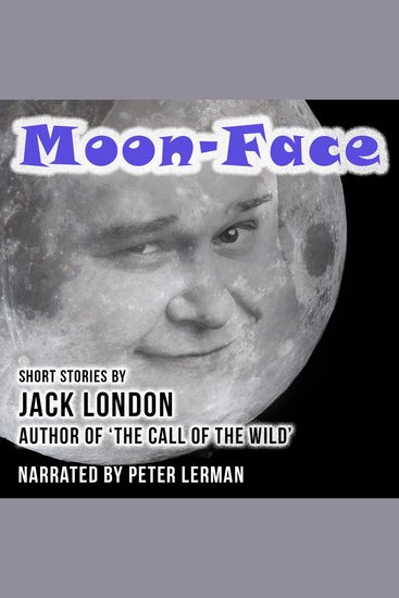 Moon-Face and Other Stories - cover