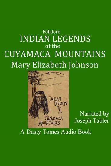 Indian Legends of the Cuyamaca Mountains - cover