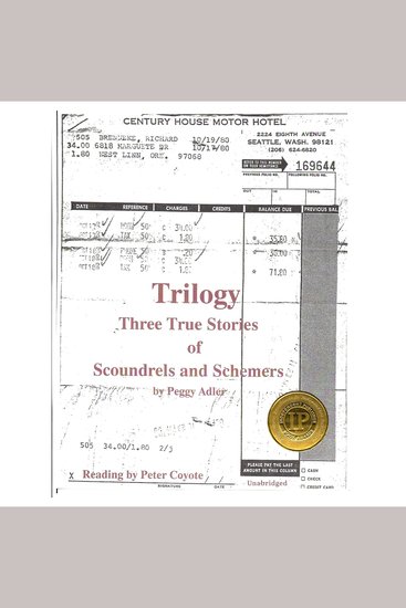 Trilogy - Three True Stories of Scoundrels and Schemers - cover
