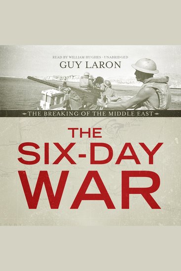 The Six-Day War - The Breaking of the Middle East - cover