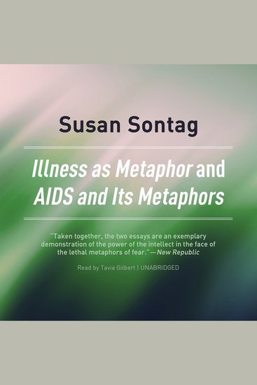 Illness as Metaphor and AIDS and Its Metaphors - cover