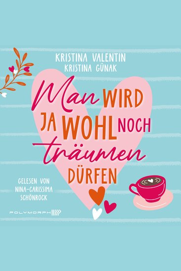 Man wird ja wohl noch träumen dürfen - Liebesroman - cover