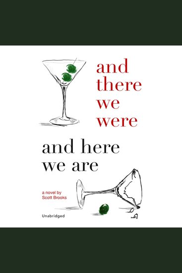 And There We Were and Here We Are - A Novel - cover