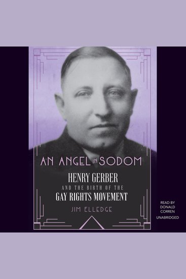 Angel in Sodom An - Henry Gerber and the Birth of the Gay Rights Movement - cover