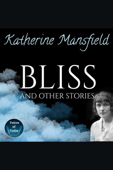 Bliss and Other Stories - cover