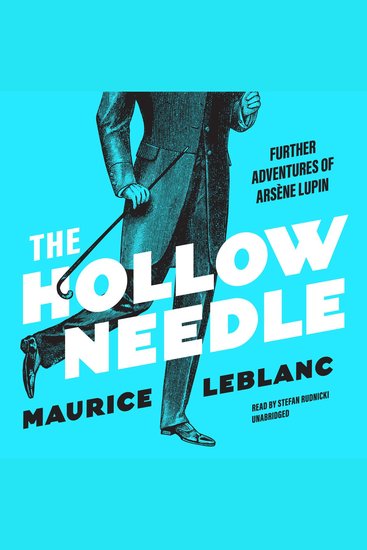 The Hollow Needle - Further Adventures of Arsène Lupin - cover