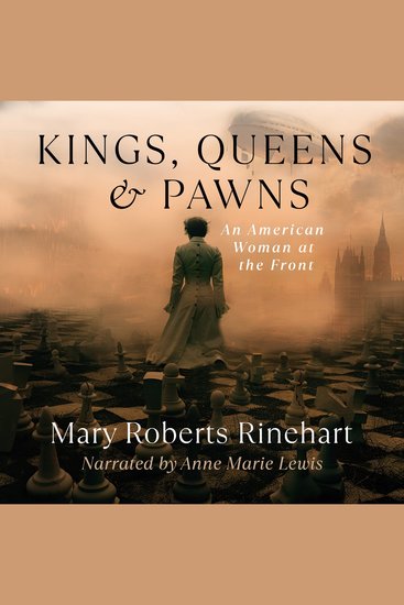 Kings Queens and Pawns - An American Woman at the Front - cover