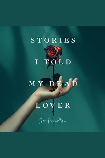 Stories I Told My Dead Lover - cover