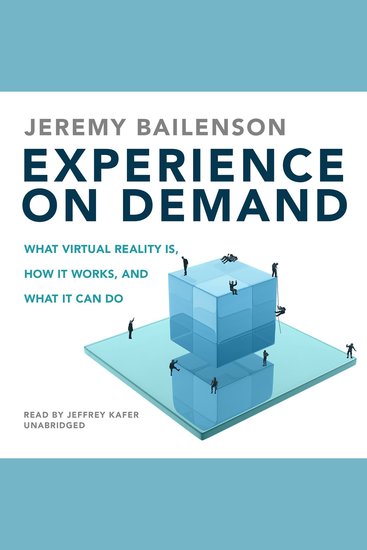 Experience on Demand - What Virtual Reality Is How It Works and What It Can Do - cover