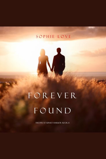 Forever Found (The Inn at Sunset Harbor—Book 11) - cover