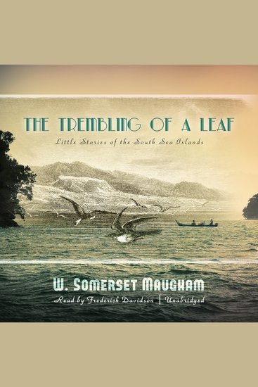 The Trembling of a Leaf - Little Stories of the South Sea Islands - cover