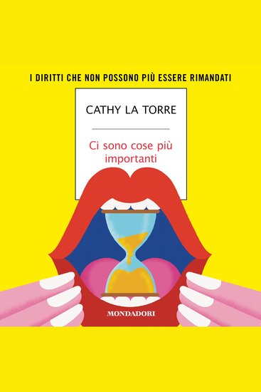 Ci sono cose più importanti - I diritti che non possono più essere rimandati - cover