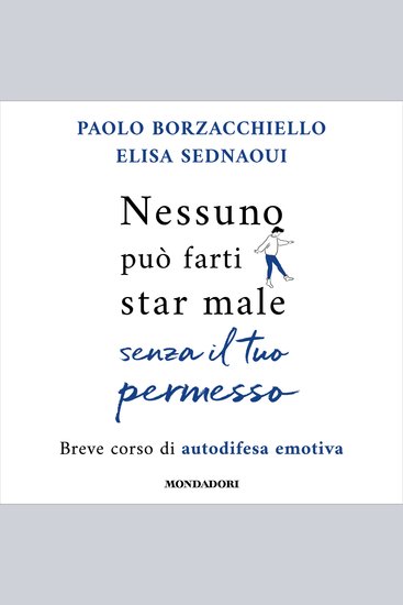 Nessuno può farti star male senza il tuo permesso - Breve corso di autodifesa emotiva - cover