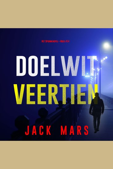 Doelwit Veertien (Het Spionnenspel—Boek #14) - Digitaal voorgelezen door een electronisch gegenereerde stem - cover