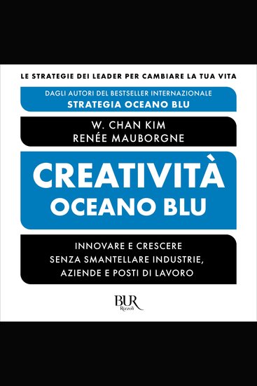 Creatività Oceano blu - Innovare senza distruggere - cover