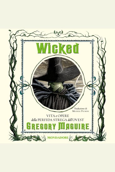WICKED - Vita malvagia della Strega dell'Ovest - cover