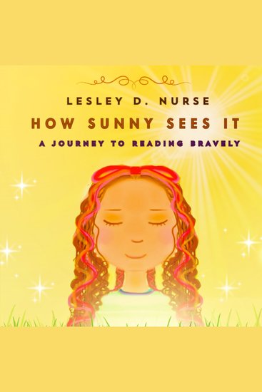 How Sunny Sees It - A Journey to Reading Bravely - cover
