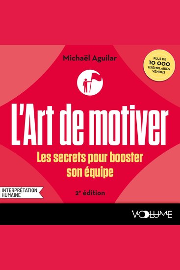 L'Art de motiver - Seconde édition - Les secrets pour booster son équipe - cover