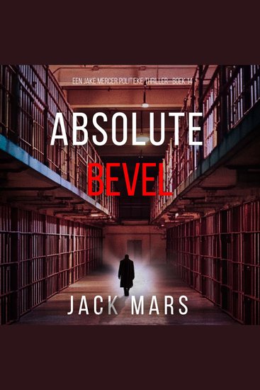 Absoluut Bevel (Een Jake Mercer Politieke Thriller—Boek 14) - Digitaal voorgelezen door een electronisch gegenereerde stem - cover