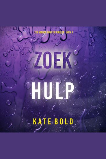 Zoek Hulp (Een Addison Shine FBI Thriller—Boek 3) - Digitaal voorgelezen door een electronisch gegenereerde stem - cover
