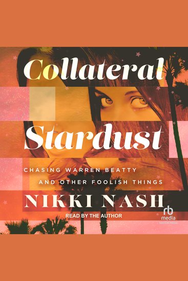 Collateral Stardust - Chasing Warren Beatty and Other Foolish Things - cover