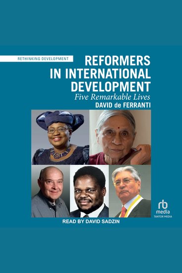 Reformers in International Development - Five Remarkable Lives - cover