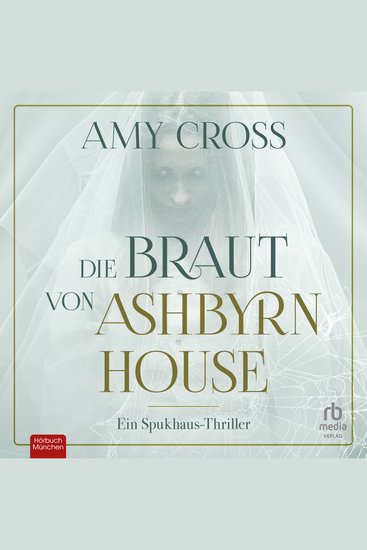 Die Braut von Ashbyrn House - Ein Spukhaus-Thriller - cover