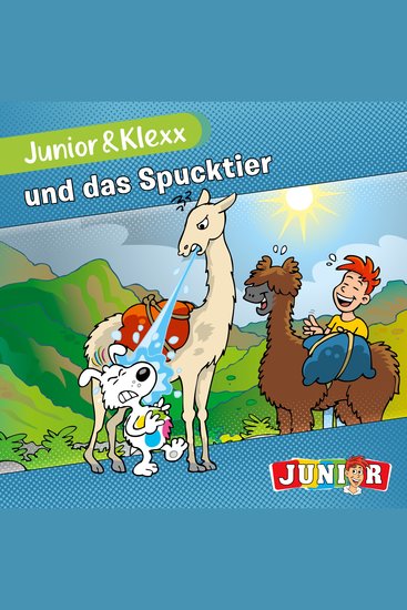 Junior & Klexx Band 16: Junior & Klexx und das Spucktier (Ungekürzt) - cover