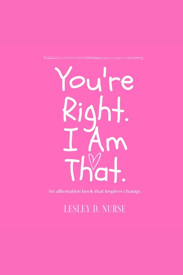 You're Right I am that - An affirmation book that inspires change - cover