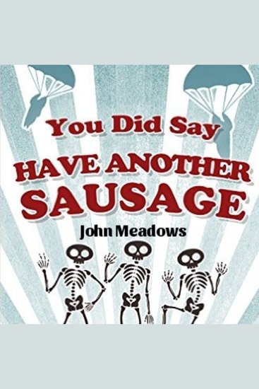 You Did Say 'Have Another Sausage' - cover