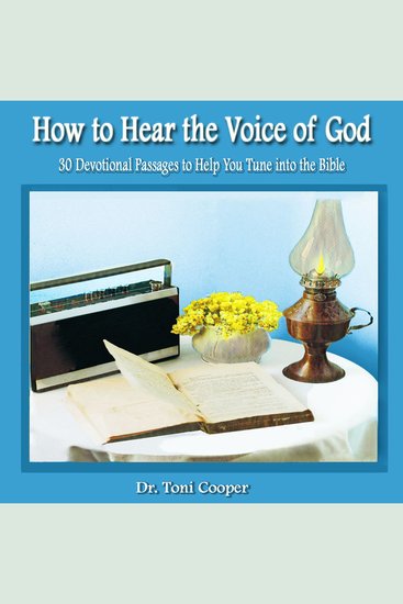 How to Hear the Voice of God - 30 Devotional Passages to Help You Tune into the Bible - cover