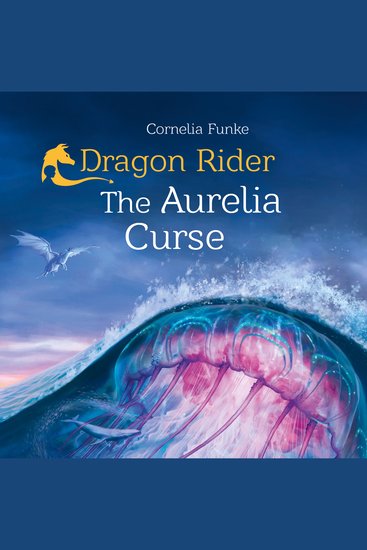 Dragon Rider - The Aurelia Curse (Unabridged) - cover