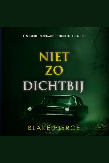 Niet Zo Dichtbij (Een Rachel Blackwood Thriller—Boek Drie) - Digitaal voorgelezen door een electronisch gegenereerde stem - cover