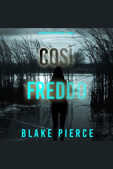 Così Freddo (Un Thriller di Faith Bold – Libro 2) - cover