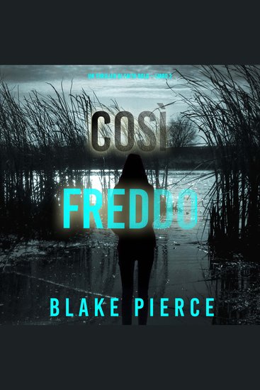 Così Freddo (Un Thriller di Faith Bold – Libro 2) - Narrato digitalmente con voce sintetizzata - cover