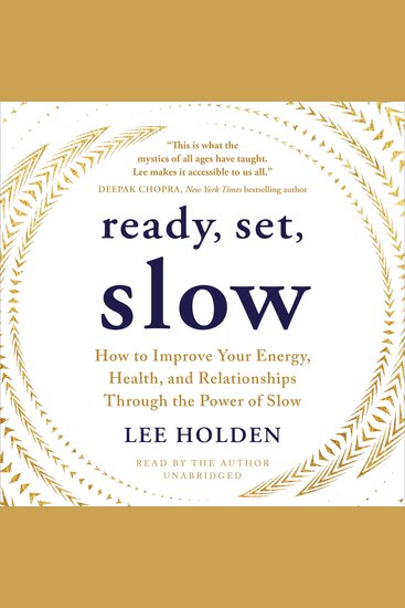 Ready Set Slow - How to Improve Your Energy Health and Relationships Through the Power of Slow - cover