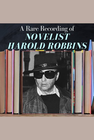 A Rare Recording of Novelist Harold Robbins - cover