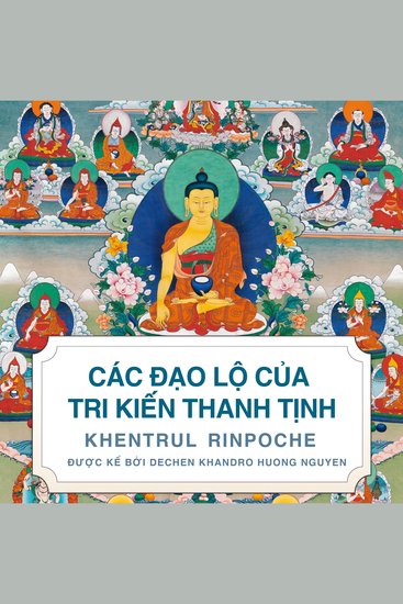 Các Đạo Lộ Của Tri Kiến Thanh Tịnh - Lịch sử Quan điểm và Thực hành của các Truyền thống Tâm linh Đang Tồn tại của Tây Tạng - cover