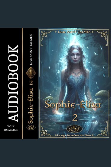 La saga des enfants des dieux : 2 - Sophie-Élisa - cover