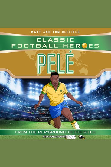 Classic Football Heroes: Pelé (Top Ballers 2) - Collect them all! - cover