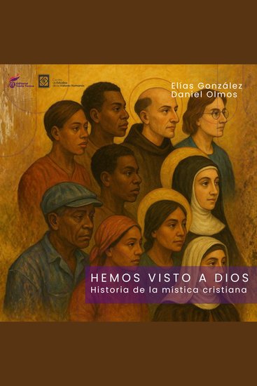 Hemos visto a Dios - Historia de la mística cristiana - cover