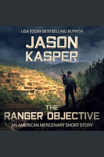 The Ranger Objective - An American Mercenary Short Story - cover