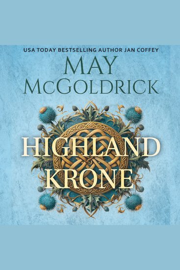 Highland Krone - Sie rettet Leben Er versteckt das Blut der Könige Gemeinsam trotzen sie der Geschichte - cover