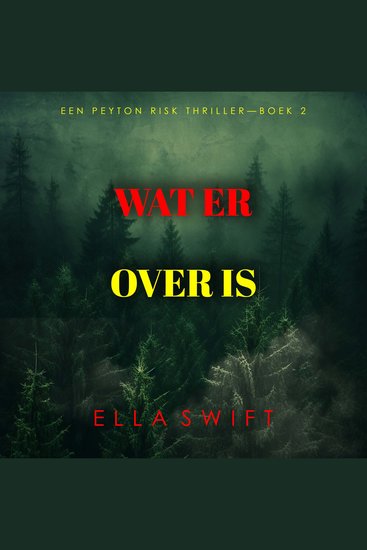 Wat Er Over Is (Een Peyton Risk Thriller—Boek 2) - Digitaal voorgelezen door een electronisch gegenereerde stem - cover