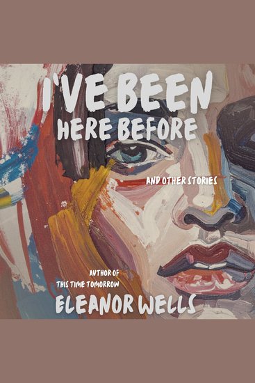 I've Been Here Before - and other stories - cover
