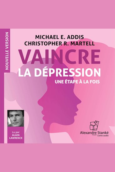 Vaincre la dépression - Une étape à la fois - cover