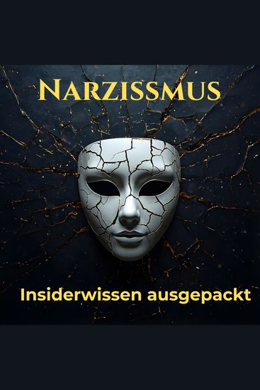Narzissmus Insiderwissen ausgepackt - cover
